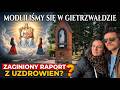 Nasza Wizyta W Gietrzwałdzie Robimy Film Gdzie Jest Raport Z Uzdrowień Rekolekcje Z Modernistą