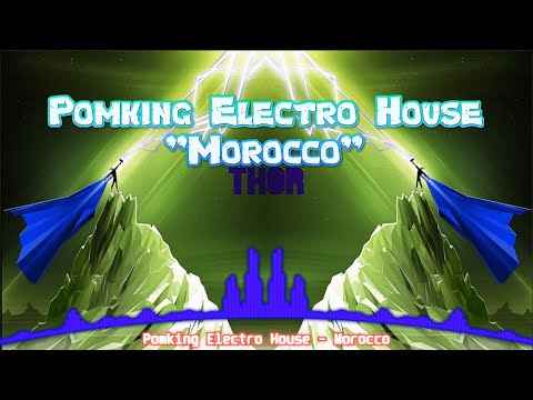 Pomking Electro House - Morocco [By BalamCC]