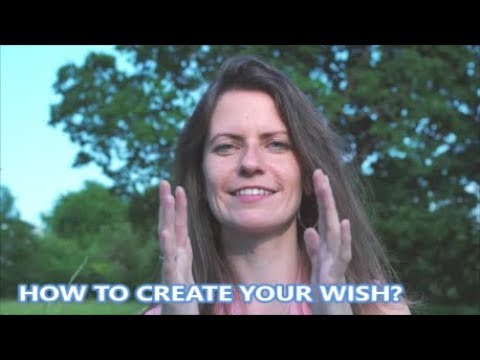 Creating the Energy of your Wish - Maria Zhuravleva