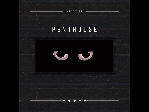 Rnbstylerz - Penthouse (Official Audio)