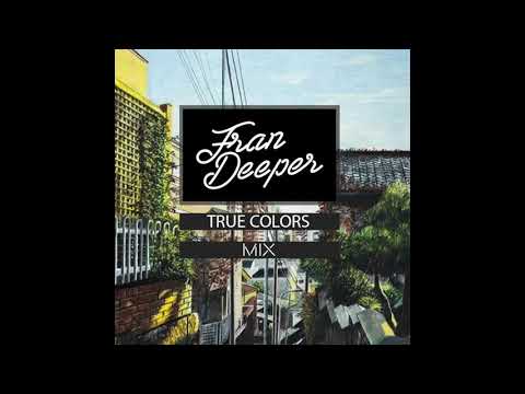 Fran Deeper   True Colors   Spa In Disco Mix