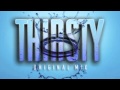 CAKED UP & MEAUX GREEN- THIRSTY ...