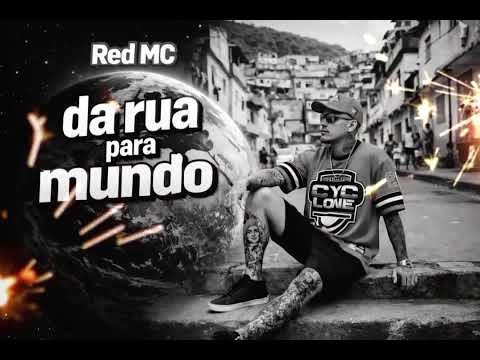Da Rua para Mundo -Red MC #rapnacional #lançamento 