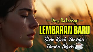 Download lagu LEMBARAN BARU – Desy Ratnasari ‼️ Slow Rock Version #music #cover mp3