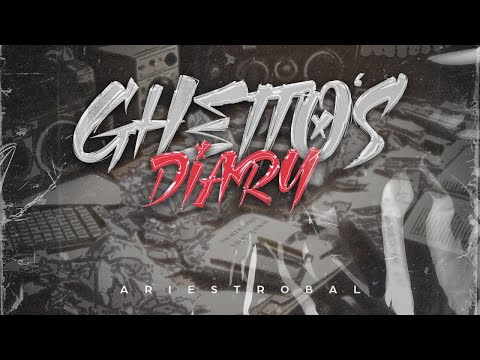 Ariestrobal - Ghetto's Diary 