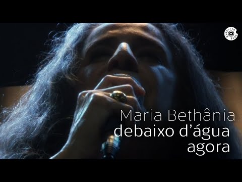 Maria Bethânia | Debaixo d'Água / Agora  | Dentro do Mar Tem Rio
