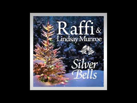 Raffi & Lindsay Munroe - Silver Bells