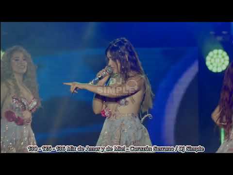 130 - 125 - 136 Mix de Amor y de Miel - Corazón Serrano  / Dj Simple (Roma - Perú 🇵🇪)