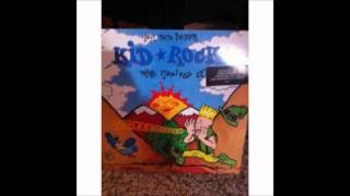 Kid Rock Yo da lin in the vally Rare Radio Edit.wmv