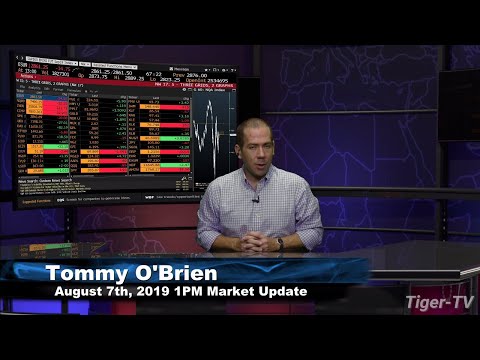 August 7th 2019, 1PM ET Market Update with Tommy O'Brien on TFNN