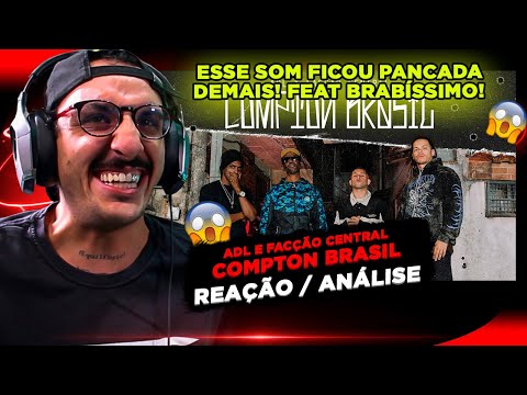 PANCADA!!! ADL E FACÇÃO CENTRAL - COMPTON BRASIL [REAÇÃO/ ANÁLISE]