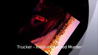 Trucker - Institutionalised Murder (Satanic Surfers Cover)