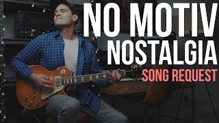 No Motiv - Nostalgia (Guitar Cover)