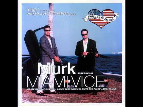 Murk - Mixer In Association With United DJs Of America Presents Murk Starring In Miami Vice [1999]