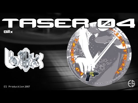 TASER 04 - BillX - "Pump It"