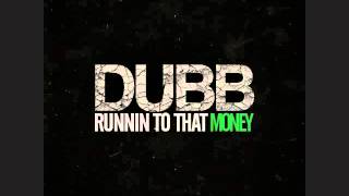 DUBB - RUNNIN TO THAT MONEY Produced by Dupri & JayNari of League Of Starz