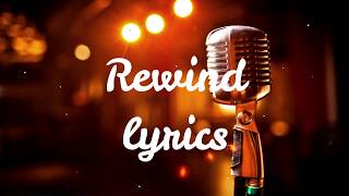 G-Eazy-Rewind(lyrics) ft. Anthony Russo