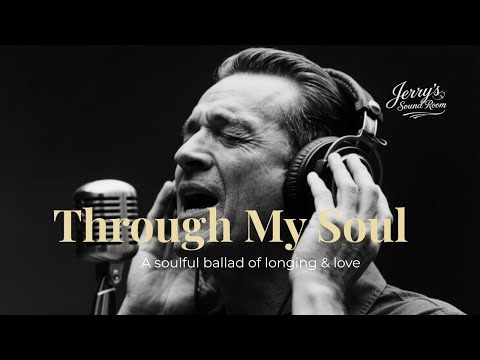 Through My Soul | 1950s Emotional Soul Blues Ballad – Jerry’s Sound Room
