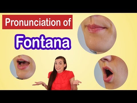 How to pronounce Fontana, American English Pronunciation Lesson