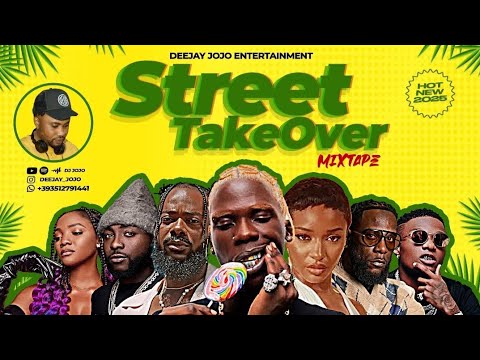 2025 LATEST NAIJA AFROSTREET TAKEOVER MIXTAPE BY DJ JOJO Ft Seyi Vibe, Burna Boy, Wizkid, Davido 