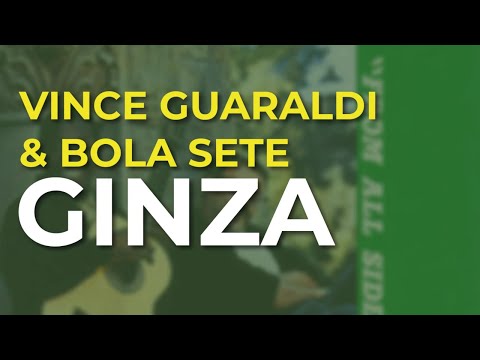 Vince Guaraldi & Bola Sete - Ginza (Official Audio)