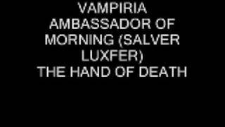 VAMPIRIA AMBASSADOR OF MORNING (SALVER LUXFER)