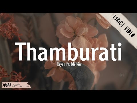 Reyan - Thamburati ft. Melvin (Lyrics Video) (Malayalam/HipHop Rap) (YYAS BEATS NATION)