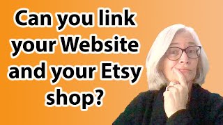 Can you link your Etsy shop to your website?
