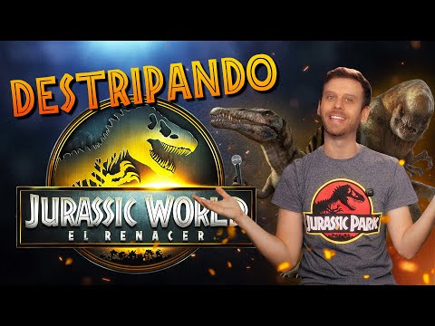 Destripando JURASSIC WORLD: El Renacer