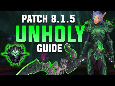 UNHOLY DK - 8.1.5 Advanced PVE Guide