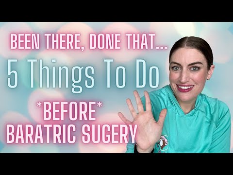 5 things to do BEFORE bariatric surgery *WLS tips*