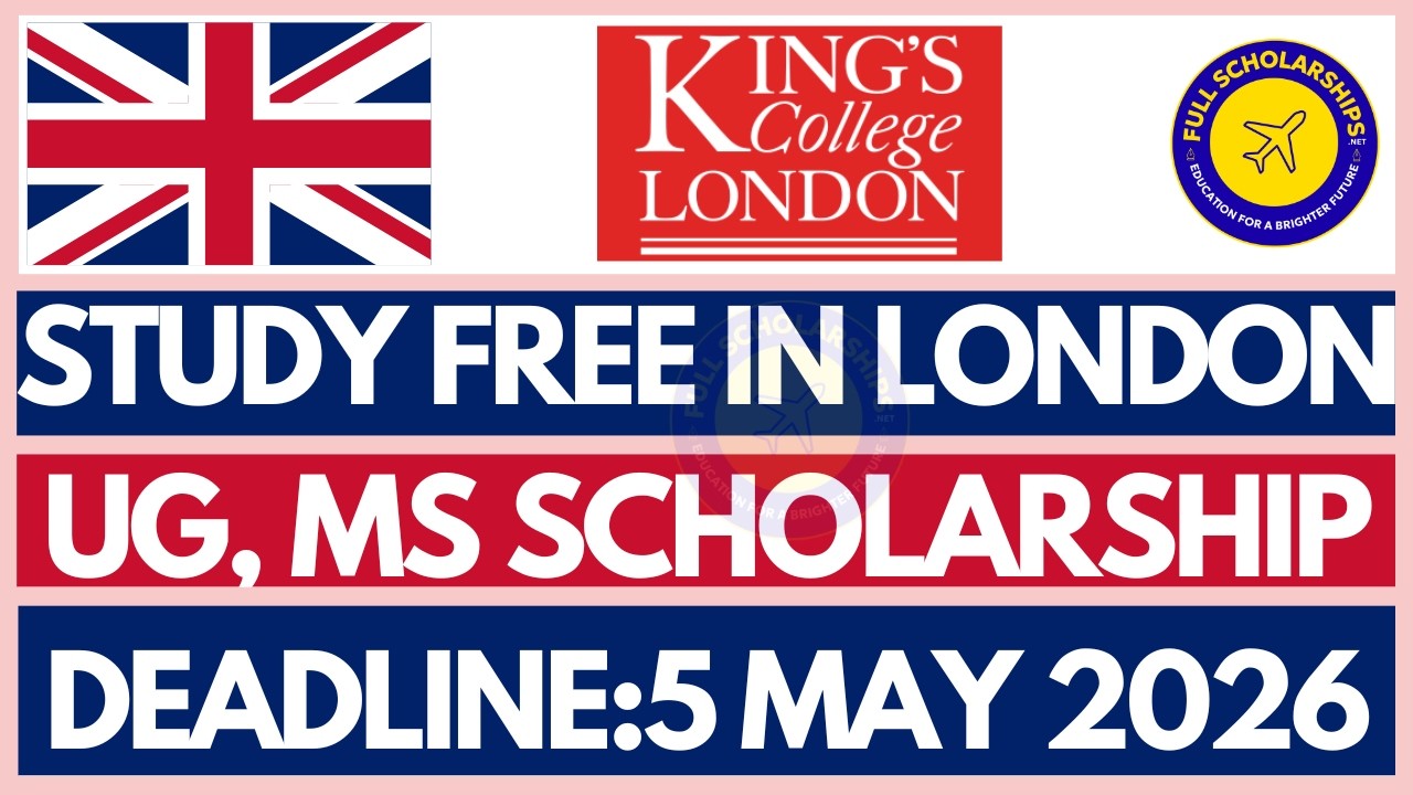 How to Apply for King’s College London Sanctuary Scholarship 2026 | Fully Funded UK UG & PG Guide