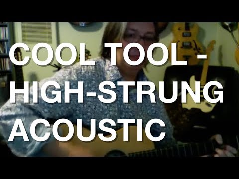 Cool Tool - The high-strung/Nashville tuned guitar | Tom Strahle
