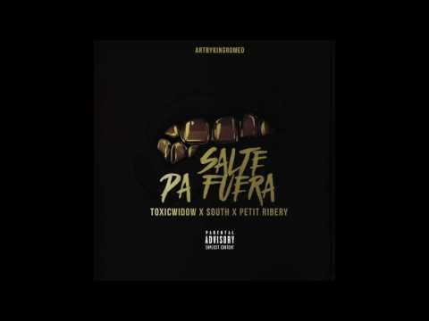 TOXICWIDOW X SOUTH X PETIT RIBERY - ( SALTE PA FUERA )