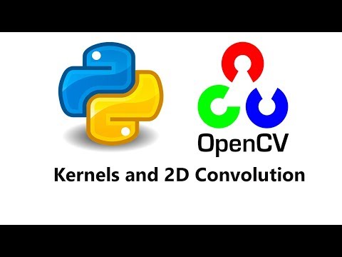 Computer Vision With Python And Opencv Kernel And Convolution