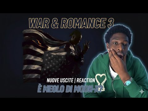 WAR & ROMANCE 3 - WAZE RRX REACTION | NUOVE USCITE