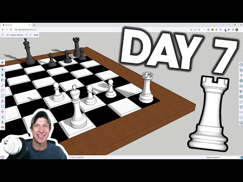 Learn SketchUp in 30 Days DAY 7 - Chess Board and Pieces!