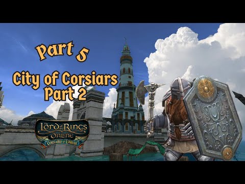 Lotro Corsairs of Umbar Playthrough  | Part 5 The City of the Corsairs Part 2  |  Guardian gameplay