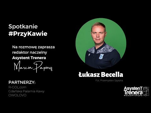 Łukasz Becella #PrzyKawie #15
