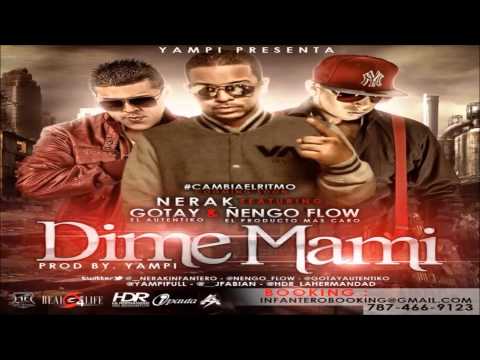 Dime Mami - Nerak Ft. Gotay El Autentiko & Ñengo Flow (Prod. By Yampi) (Original)