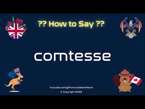 👑🎩 How to Pronounce comtesse? (CORRECTLY) | Pronunciation Planet
