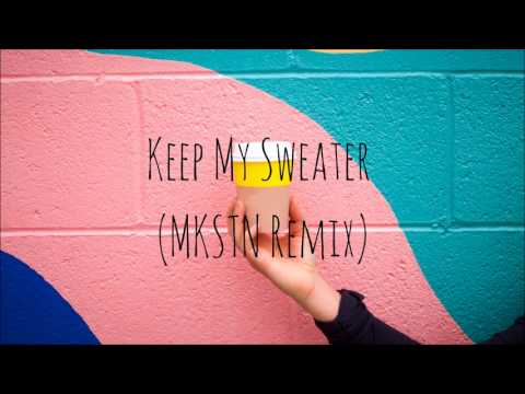 Aiden Myers - Keep My Sweater (MKSTN Remix)