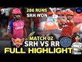 Sunrisers Hyderabad Vs Rajasthan Royals Match 2nd IPL Highlights 2025 SRH Vs RR IPL