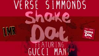 Verse Simmonds ft. Gucci Mane - Shake Dat (Remix)