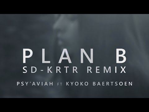 Psy'Aviah ft. Kyoko Baertsoen - Plan B (SD-KRTR remix) (Music Video)