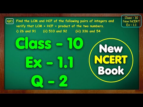 Class 10 Maths Ex 1.1 Q2 (i, ii, iii) Chapter 1 Real Numbers New NCERT Book Pattern Green Board Mkr