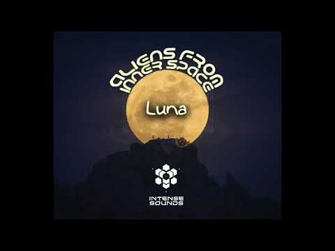 Aliens From Inner Space - Luna (Original Track)