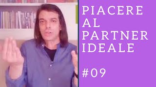 PIACERE AL PARTNER IDEALE #09