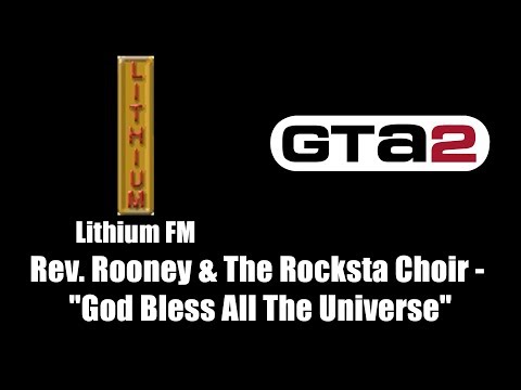 GTA 2 (GTA II) - Lithium FM | Rev. Rooney & The Rocksta Choir - "God Bless All The Universe"