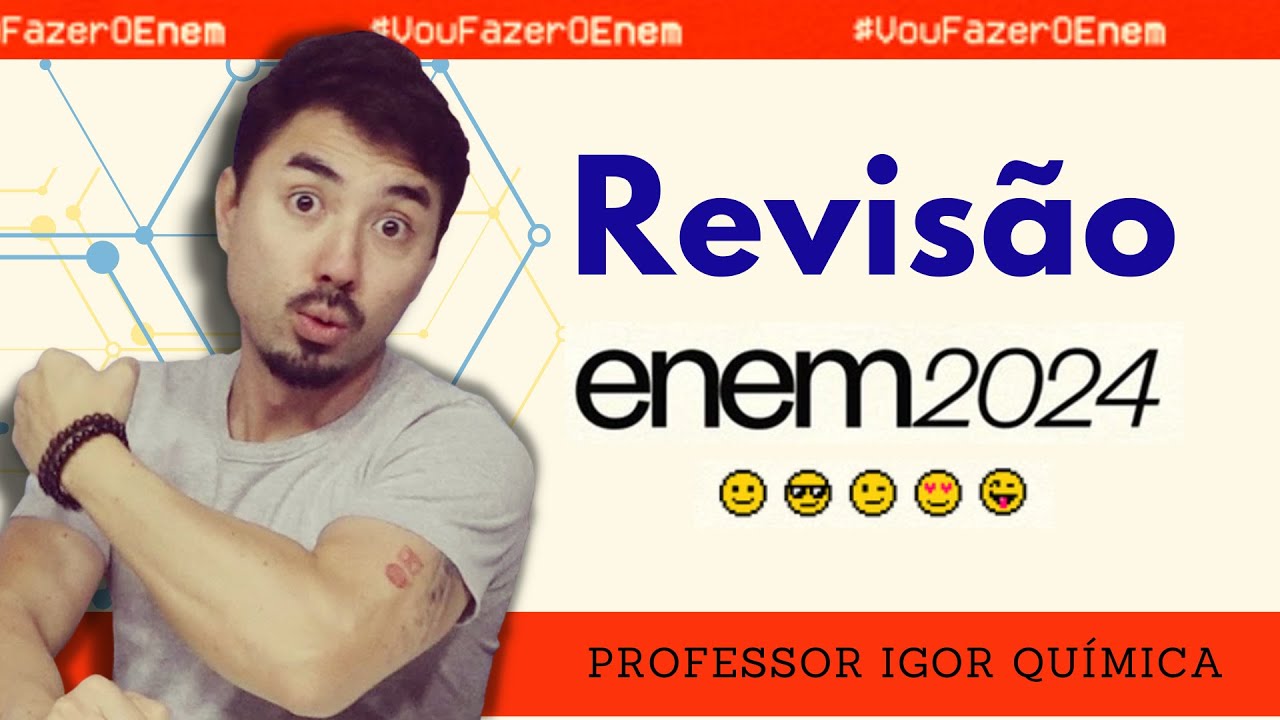 Revisão ENEM 2024 | QUÍMICA